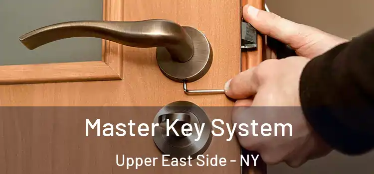  Master Key System Upper East Side - NY