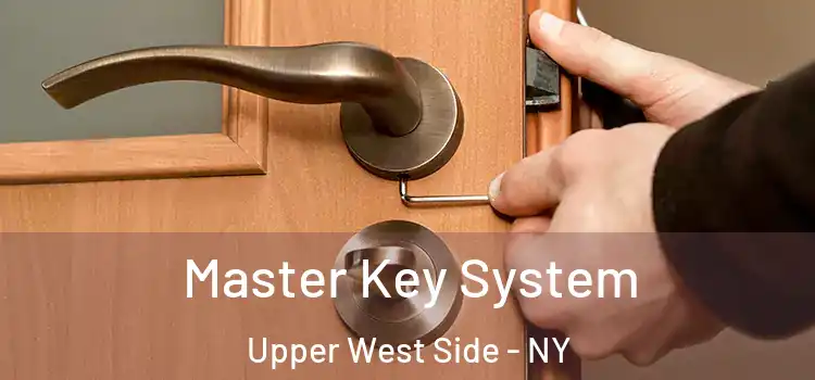  Master Key System Upper West Side - NY