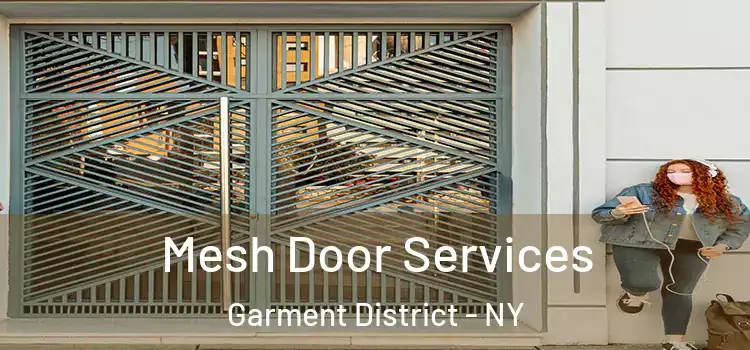  Mesh Door Services Garment District - NY