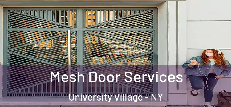  Mesh Door Services University Village - NY