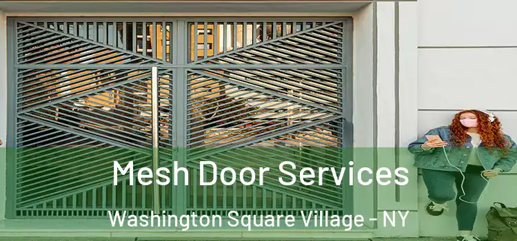  Mesh Door Services Washington Square Village - NY