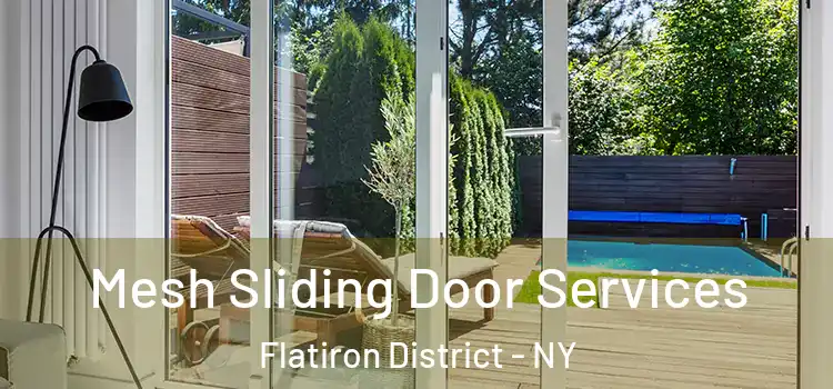  Mesh Sliding Door Services Flatiron District - NY