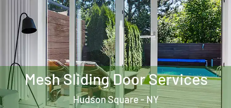  Mesh Sliding Door Services Hudson Square - NY