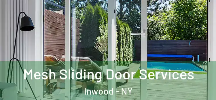  Mesh Sliding Door Services Inwood - NY
