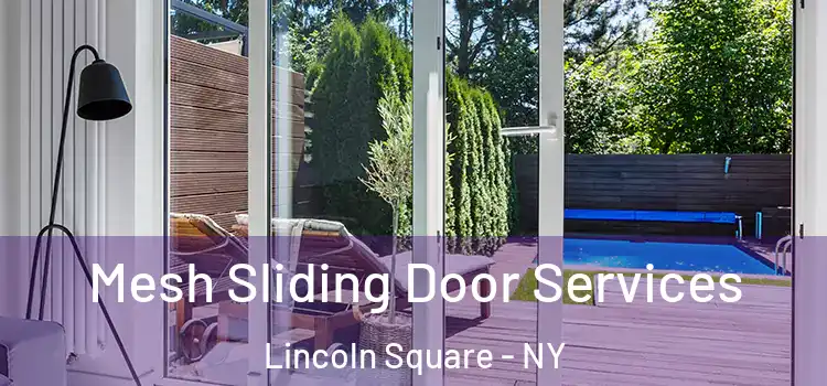  Mesh Sliding Door Services Lincoln Square - NY