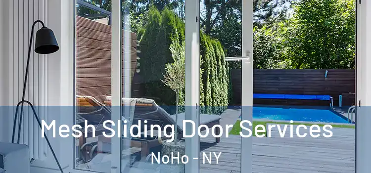 Mesh Sliding Door Services NoHo - NY