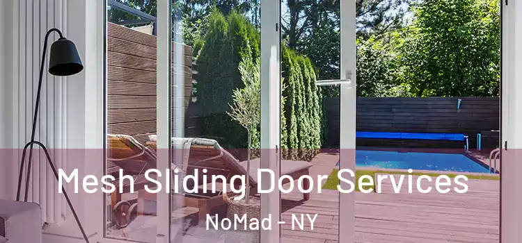  Mesh Sliding Door Services NoMad - NY