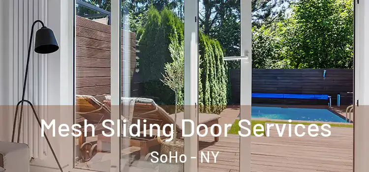  Mesh Sliding Door Services SoHo - NY