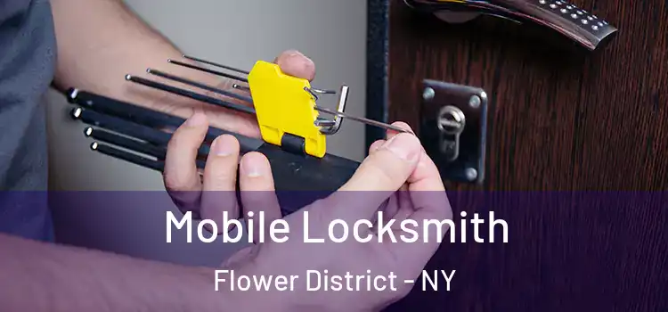  Mobile Locksmith Flower District - NY