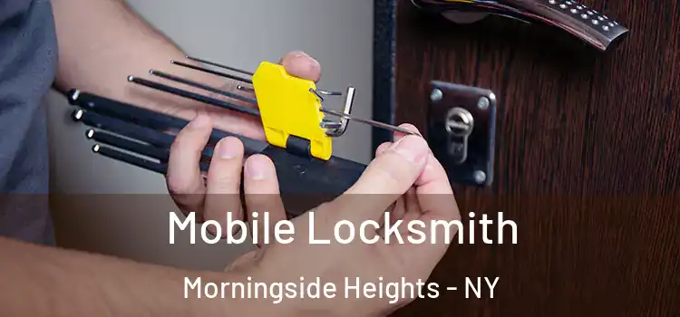  Mobile Locksmith Morningside Heights - NY