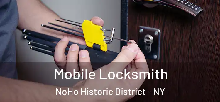 Mobile Locksmith NoHo Historic District - NY