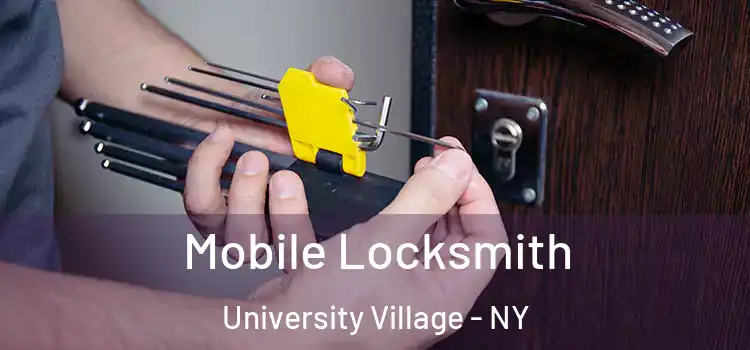  Mobile Locksmith University Village - NY