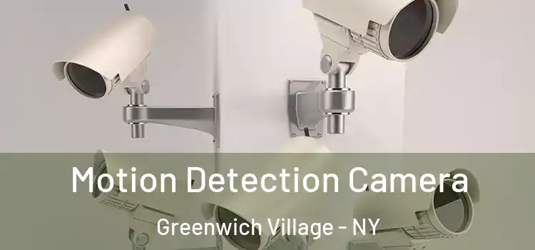  Motion Detection Camera Greenwich Village - NY
