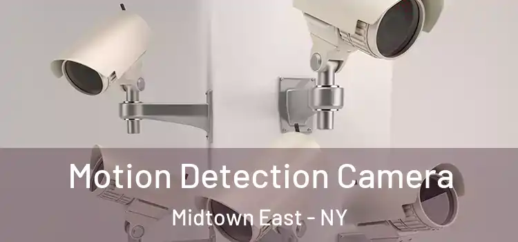  Motion Detection Camera Midtown East - NY