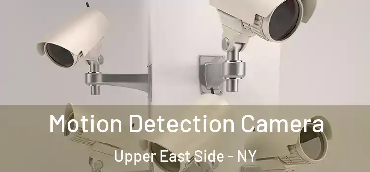  Motion Detection Camera Upper East Side - NY