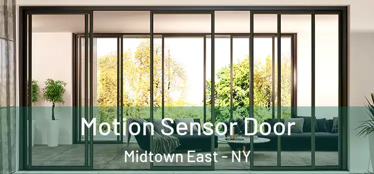 Motion Sensor Door Midtown East - NY