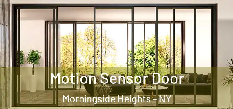  Motion Sensor Door Morningside Heights - NY