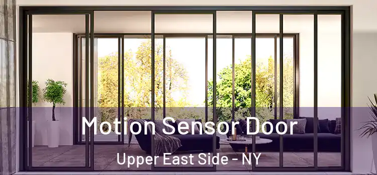  Motion Sensor Door Upper East Side - NY