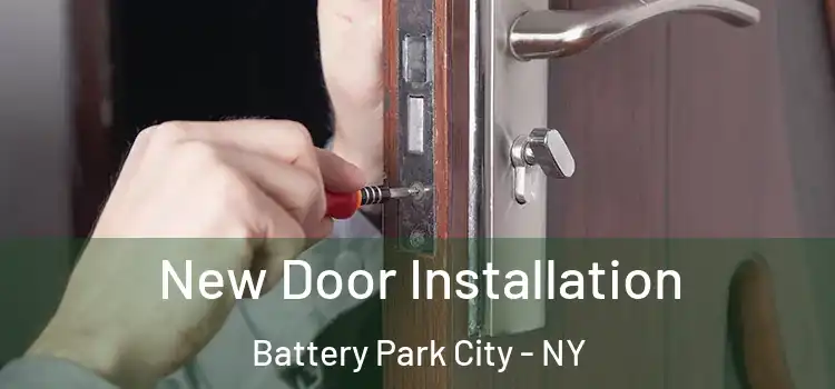  New Door Installation Battery Park City - NY