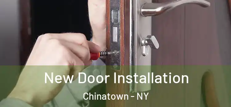  New Door Installation Chinatown - NY