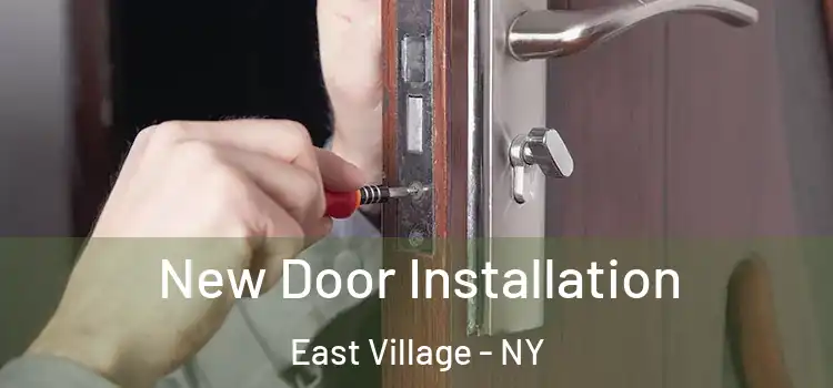  New Door Installation East Village - NY