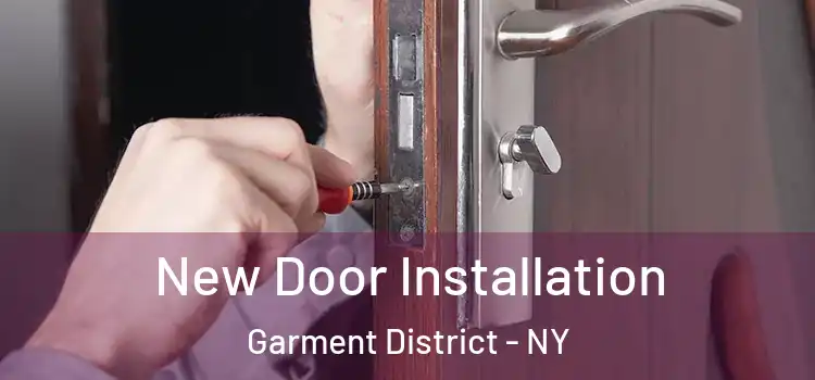  New Door Installation Garment District - NY