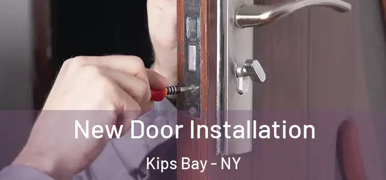  New Door Installation Kips Bay - NY