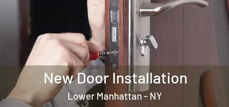  New Door Installation Lower Manhattan - NY