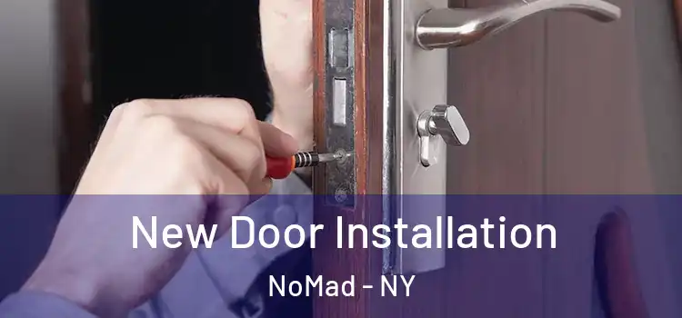  New Door Installation NoMad - NY