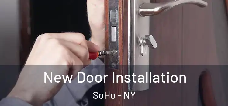  New Door Installation SoHo - NY