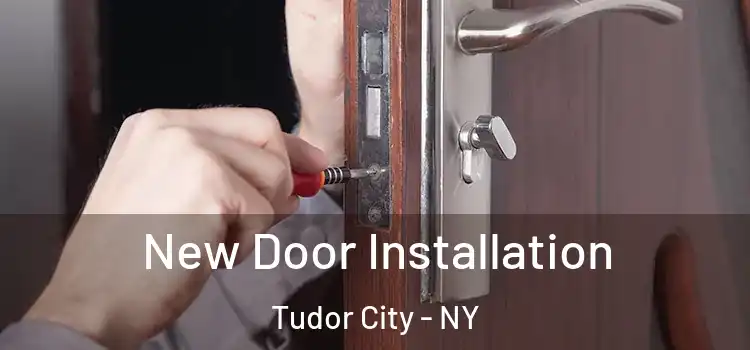New Door Installation Tudor City - NY