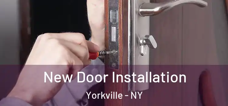 New Door Installation Yorkville - NY