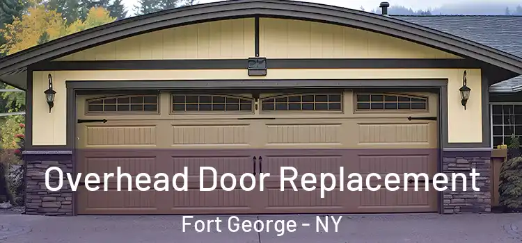  Overhead Door Replacement Fort George - NY