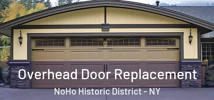  Overhead Door Replacement NoHo Historic District - NY