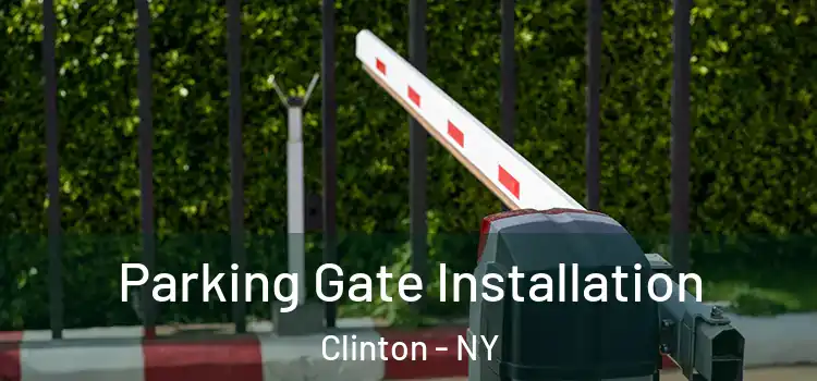  Parking Gate Installation Clinton - NY