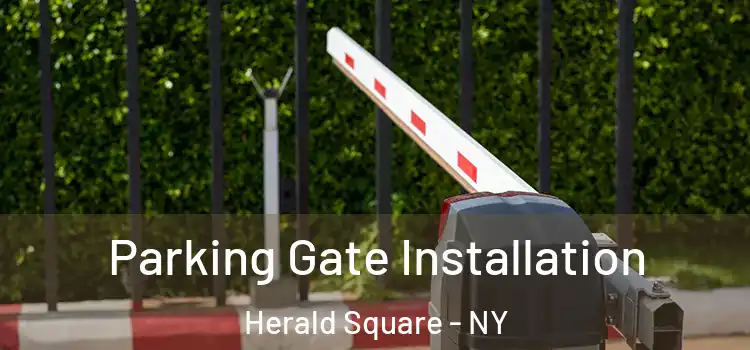 Parking Gate Installation Herald Square - NY