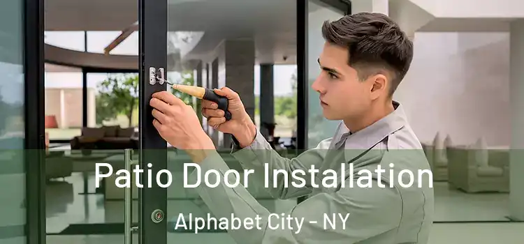  Patio Door Installation Alphabet City - NY