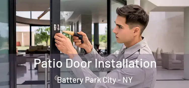  Patio Door Installation Battery Park City - NY