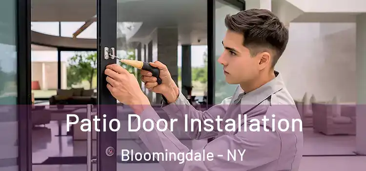 Patio Door Installation Bloomingdale - NY