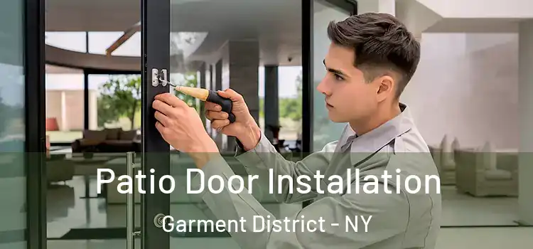  Patio Door Installation Garment District - NY