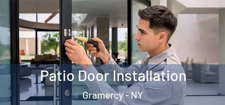  Patio Door Installation Gramercy - NY