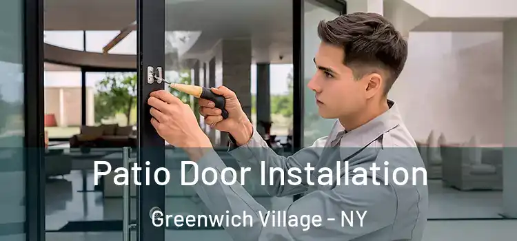  Patio Door Installation Greenwich Village - NY