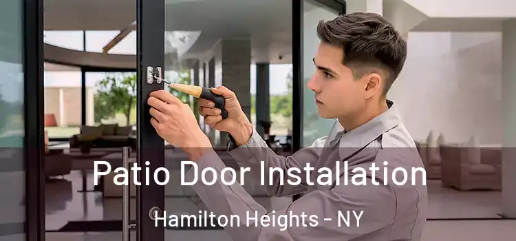  Patio Door Installation Hamilton Heights - NY