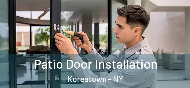  Patio Door Installation Koreatown - NY