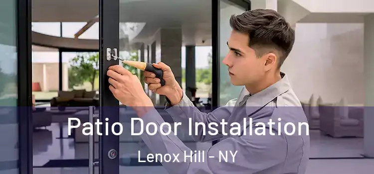  Patio Door Installation Lenox Hill - NY
