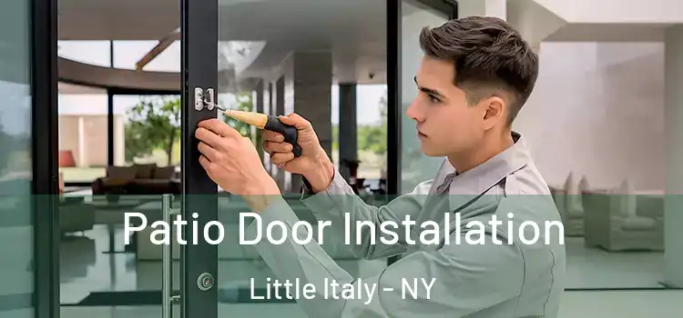 Patio Door Installation Little Italy - NY