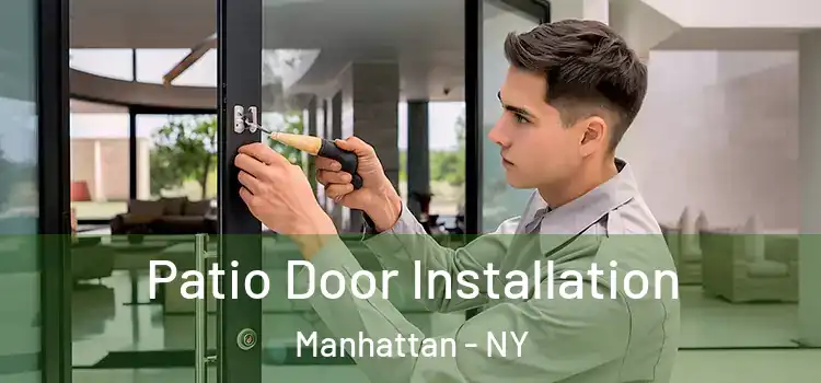  Patio Door Installation Manhattan - NY