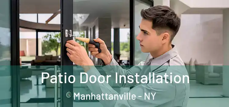  Patio Door Installation Manhattanville - NY