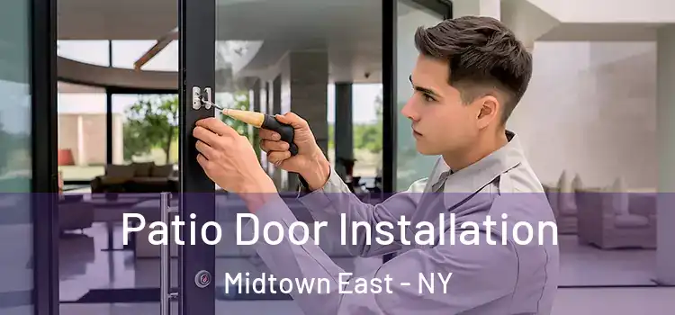  Patio Door Installation Midtown East - NY