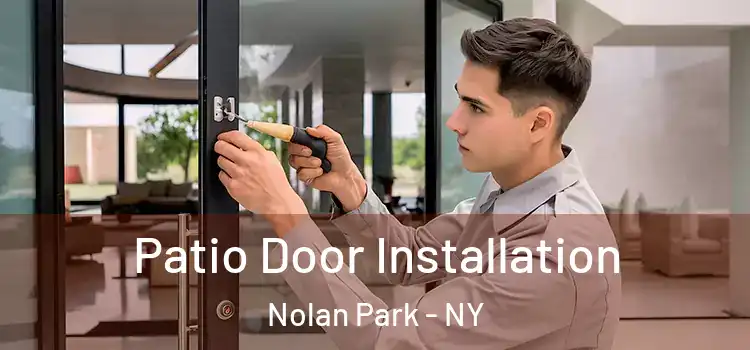  Patio Door Installation Nolan Park - NY